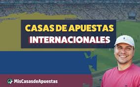 Las Mejores Casas de Apuestas Internacionales para Apostar en Línea Las Mejores Casas de Apuestas Internacionales para Apostar en Línea
