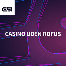 Casinoer Uden Om Rufus En Guide til Online Spil