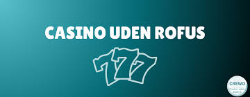 Casinoer Uden Om Rufus En Guide til Online Spil
